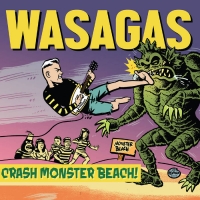 Mark Malibu &amp; the Wasagas - Crash Monster Beach